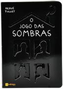 O Jogo das Sombras