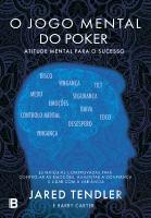 O Jogo Mental do Poker