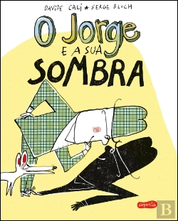 Bertrand.pt - O Jorge e a Sua Sombra
