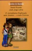 O Jornalismo Explicado aos Jovens... e aos Outros