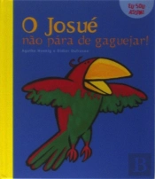 O Josué Não Pára de Gaguejar