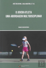 O Jovem Atleta - Uma Abordagem Multidisciplinar