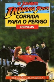 O Jovem Indiana Jones e a Corrida para o Perigo