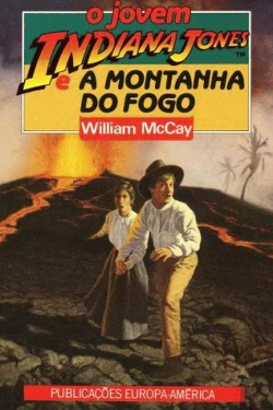 Bertrand.pt - O Jovem Indiana Jones e a Montanha do Fogo