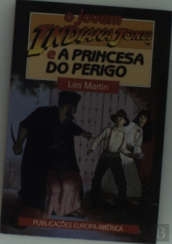 Bertrand.pt - O Jovem Indiana Jones e a Princesa do Perigo