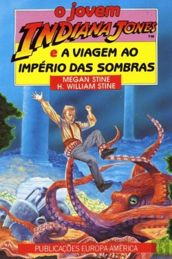 Bertrand.pt - O Jovem Indiana Jones e a Viagem ao Império das Sombras