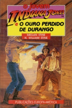 Bertrand.pt - O Jovem Indiana Jones e o Ouro Perdido de Durango