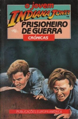 Bertrand.pt - O Jovem Indiana Jones e o Prisioneiro de Guerra