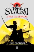 O Jovem Samurai - A Via da Espada