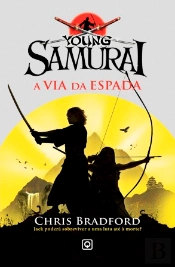 O Jovem Samurai - A Via da Espada