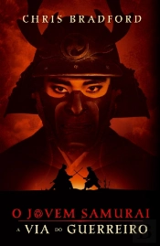 O Jovem Samurai - A Via do Guerreiro					