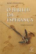 O Jubileu da Esperança
