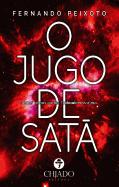 O Jugo de Satã
