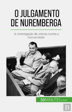 Bertrand.pt - O Julgamento De Nuremberga