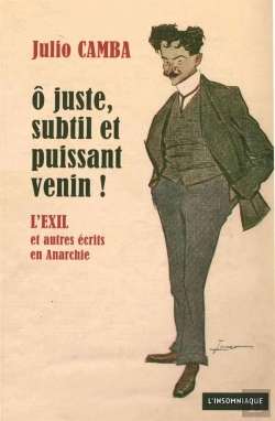 Bertrand.pt - Ô Juste, Subtil Et Puissant Venin ! L'Exil Et Autres Écrits En Anarchie