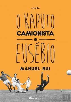 Bertrand.pt - O Kaputo Camionista e Eusébio