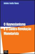 O Keynesianismo e a Contra-Revolução Monetarista