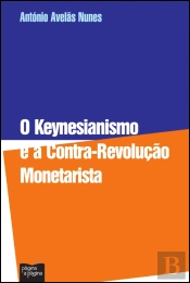 O Keynesianismo e a Contra-Revolução Monetarista
