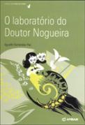 O Laboratório do Doutor Nogueira