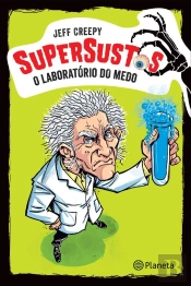 O Laboratório Do Medo (Super Sustos 1)