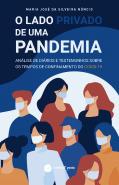 O Lado Privado de uma Pandemia