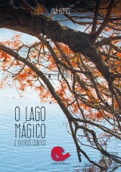 O Lago Mágico e Outros Contos