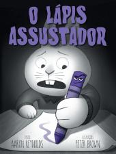 O Lápis Assustador