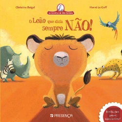 Bertrand.pt - O Leão Que Dizia Sempre Não