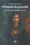 O Legado da Guardiã