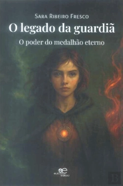 Bertrand.pt - O Legado da Guardiã
