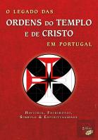 O Legado das Ordens do Templo e de Cristo em Portugal