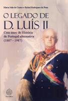 O Legado de D. Luís II