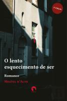 O Lento Esquecimento de Ser