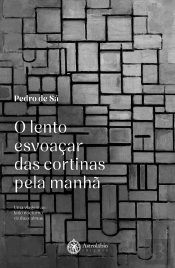 O Lento Esvoaçar das Cortinas pela Manhã