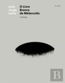 O Livro Branco da Melancolia