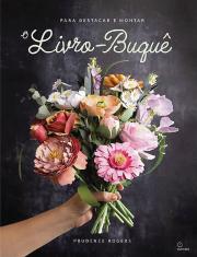O Livro-Buquê