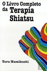 O Livro Completo da Terapia Shiatsu