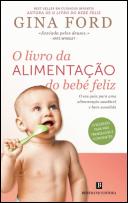 O Livro da Alimentação do Bebé Feliz