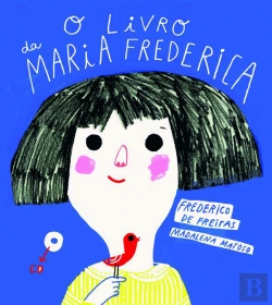 Bertrand.pt - O Livro da Maria Frederica