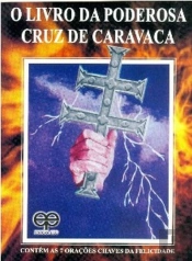O Livro da Poderosa Cruz de Caravaca