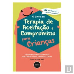 Bertrand.pt - O Livro da Terapia de Aceitação e Compromisso para Crianças