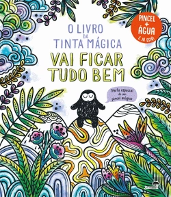 Bertrand.pt - O Livro da Tinta Mágica - Vai Ficar Tudo Bem