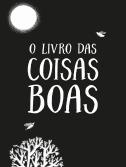 O Livro das Coisas Boas