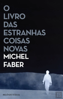 Bertrand.pt - O Livro das Estranhas Coisas Novas
