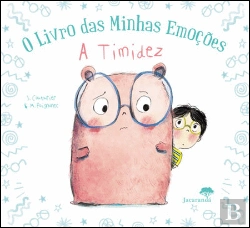 Bertrand.pt - O Livro das Minhas Emoções - A Timidez