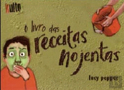 Bertrand.pt - O Livro das receitas Nojentas