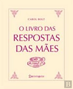 Bertrand.pt - O Livro Das Respostas Das Mães