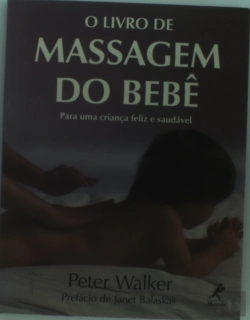 Bertrand.pt - O Livro De Massagem Do Bebê