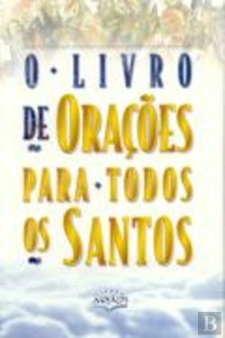 Bertrand.pt - O Livro de Orações Para Todos os Santos