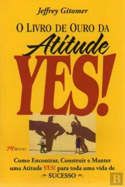 Bertrand.pt - O Livro de Ouro da Atitude YES!